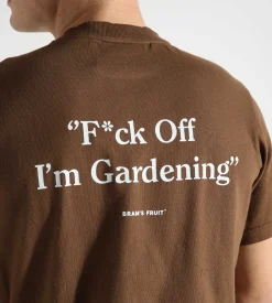 Bram's Fruit F*ck Off I'm Gardening T-Shirt Brown